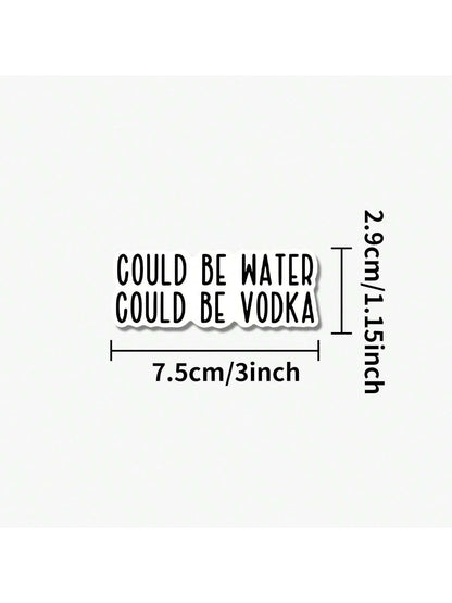1/2/5pcs Could Be Water, Could Be Vodka Sticker| Fun And Quirky Vinyl Decal For Planners, Journals, And Laptops| Cute And Mindful Design For Meditation, Wellness Enthusiasts, And Book Lovers|, Art
