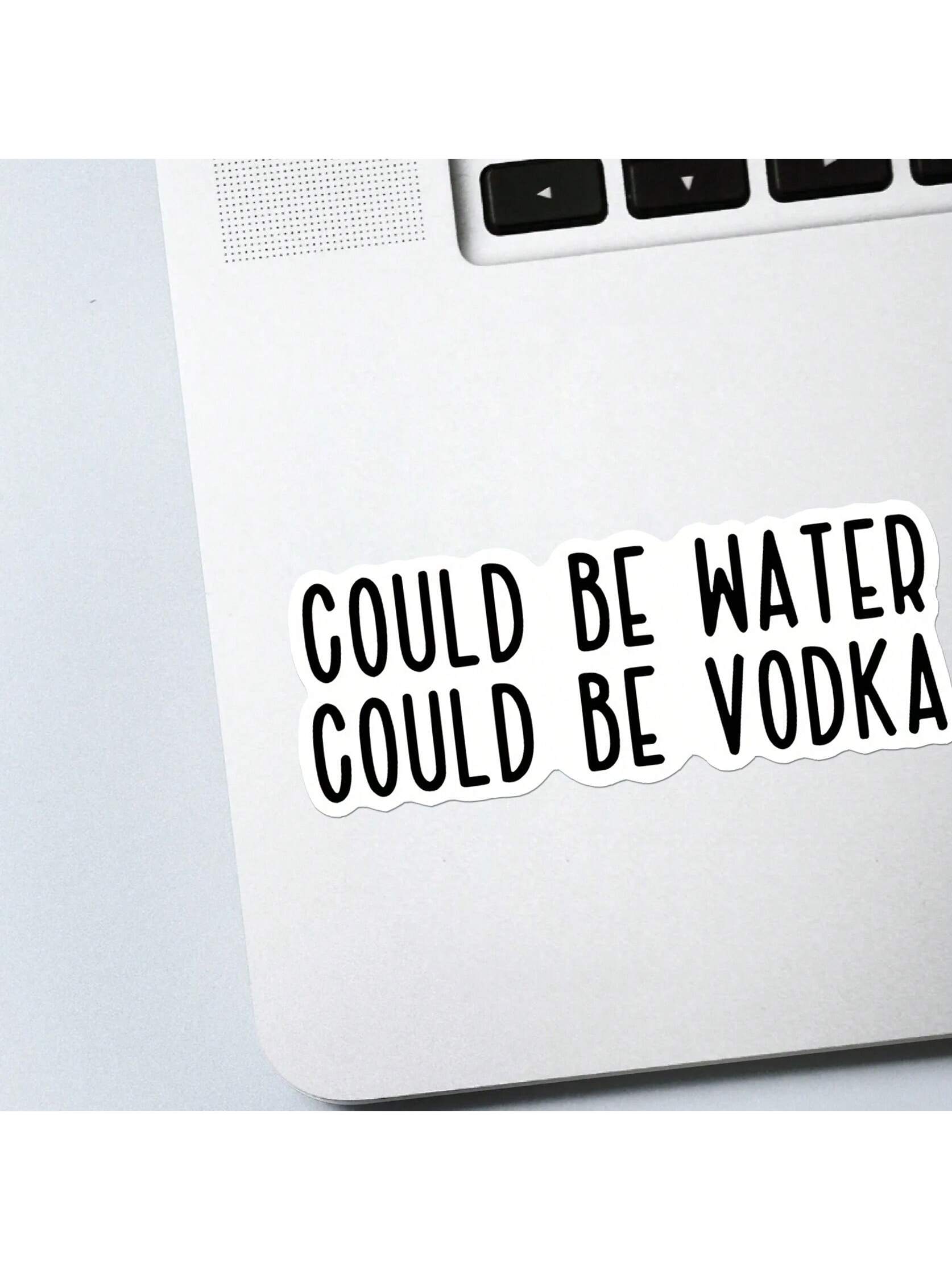 1/2/5pcs Could Be Water, Could Be Vodka Sticker| Fun And Quirky Vinyl Decal For Planners, Journals, And Laptops| Cute And Mindful Design For Meditation, Wellness Enthusiasts, And Book Lovers|, Art