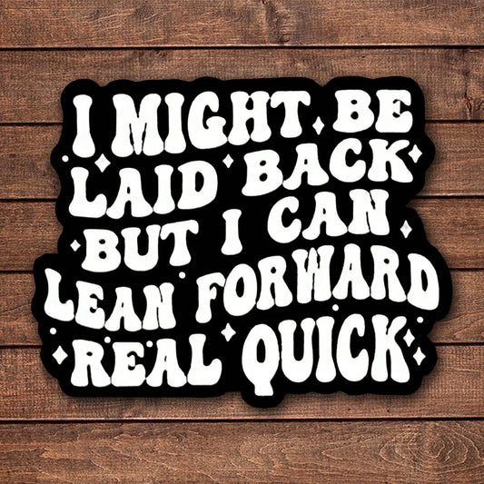 1/2/5pcs I MIGHT BE LAID BACK Sticker, Durable & UV-Protected| Glossy Finish,Perfect For Laptops, Water Bottles, Phones| Ideal Gift For Book Lovers & Readers, For Return School, Book Lover Gifts,Art