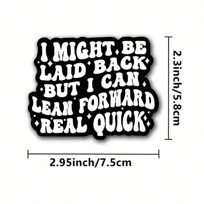 1/2/5pcs I MIGHT BE LAID BACK Sticker, Durable & UV-Protected| Glossy Finish,Perfect For Laptops, Water Bottles, Phones| Ideal Gift For Book Lovers & Readers, For Return School, Book Lover Gifts,Art