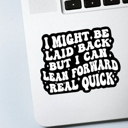 1/2/5pcs I MIGHT BE LAID BACK Sticker, Durable & UV-Protected| Glossy Finish,Perfect For Laptops, Water Bottles, Phones| Ideal Gift For Book Lovers & Readers, For Return School, Book Lover Gifts,Art