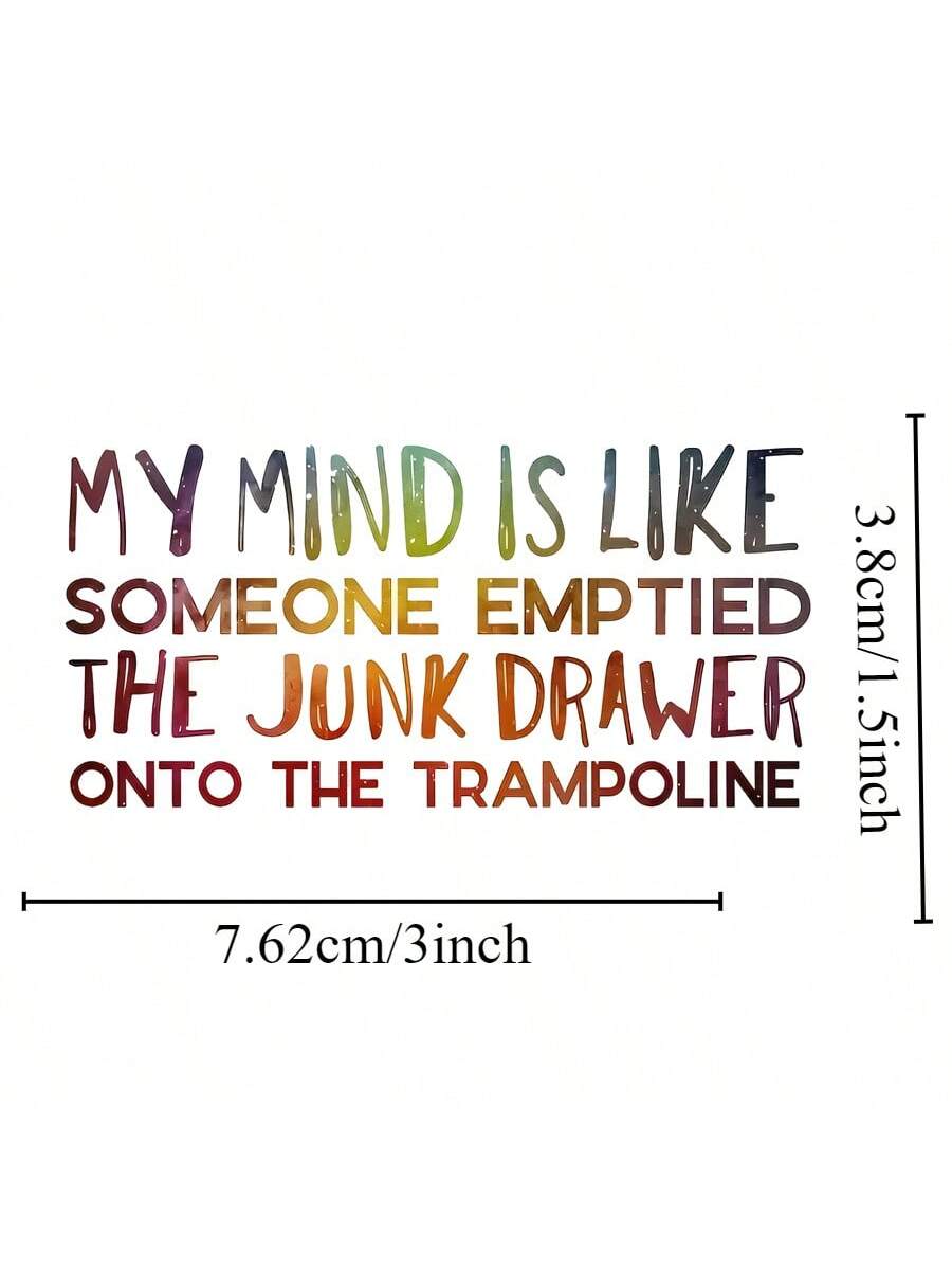 1pc Funny Pop Culture 3-Inch Removable Outdoor Waterproof Vinyl Creative Gift Mental Health Sticker "Funny Quotes Sticker" "Humor Sticker" "Junk Drawer Quotes Sticker" "Mental Health Sticker" "Life Is