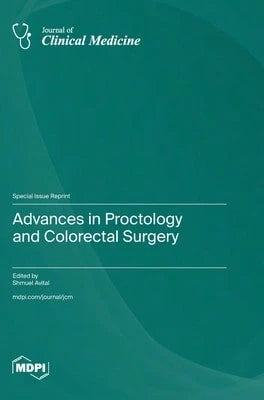 Advances In Proctology And Colorectal Surgery (Hardcover) By Shmuel Avital