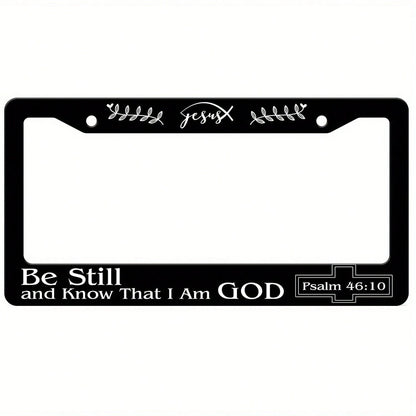 Car K, Stainless Steel "Know That I Am God Quietly" License Plate Frame- Psalm 46:10 Inspirational Design, Suitable For Standard US And Canadian License Plates, 6.3x 12.2inch, With 2 Holes, Religiou