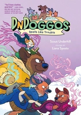 Dndoggos: Spells Like Trouble (Paperback) By Scout Underhill, Liana Sposto