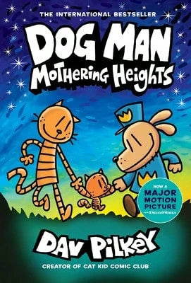 Dog Man 10: Mothering Heights (The New Blockbusting International Bestseller) (Hardcover) By Dav Pilkey