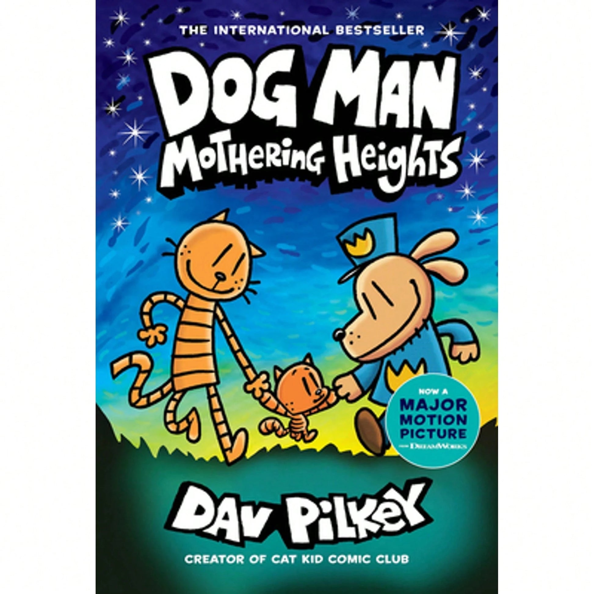 Dog Man 10: Mothering Heights (The New Blockbusting International Bestseller) (Hardcover) By Dav Pilkey