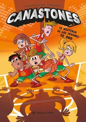 El Misterio De Los Jóvenes De Oro/ The Mystery Of The Golden Kids: Canastones 2 Volume 2 (Paperback) By Alberto Casamayor
