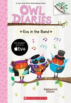 Eva In The Band: A Branches Book (Owl Diaries #17) (Paperback) By Rebecca Elliott