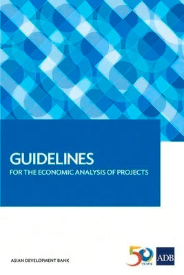 Guidelines For The Economic Analysis Of Projects (Paperback) By Asian Development Bank