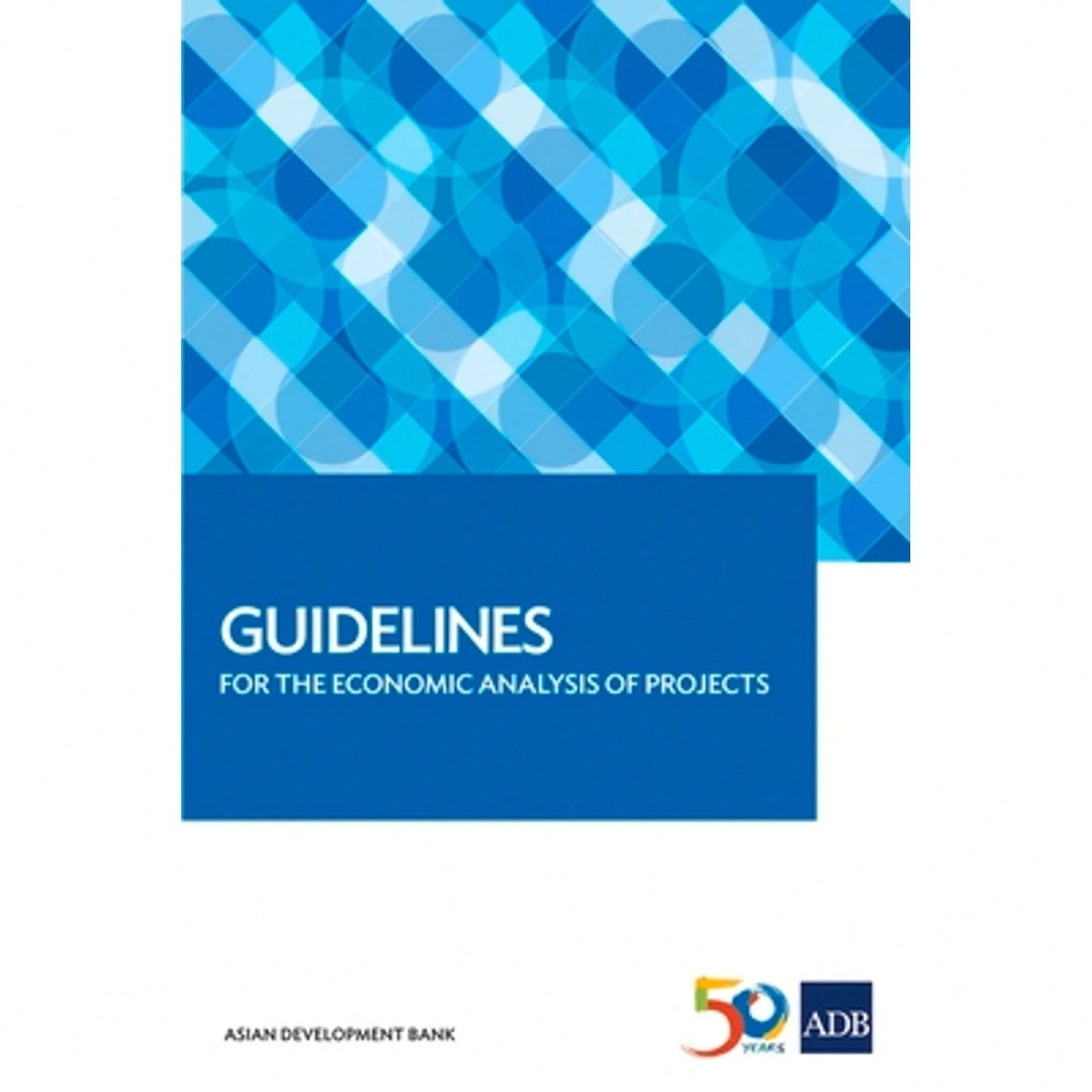 Guidelines For The Economic Analysis Of Projects (Paperback) By Asian Development Bank