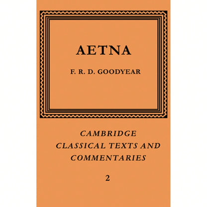 Incerti Auctoris Aetna (Paperback) By F. R. D. Goodyear