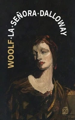 La Senora Dalloway: Nueva Traduccion Al Espanol (Paperback) By Virginia Woolf, Guillermo Tirelli