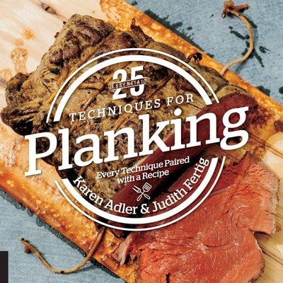 Pre-Owned 25 Essentials: Techniques For Planking: Every Technique Paired With A Recipe (Hardcover) By Karen Adler, Judith Fertig