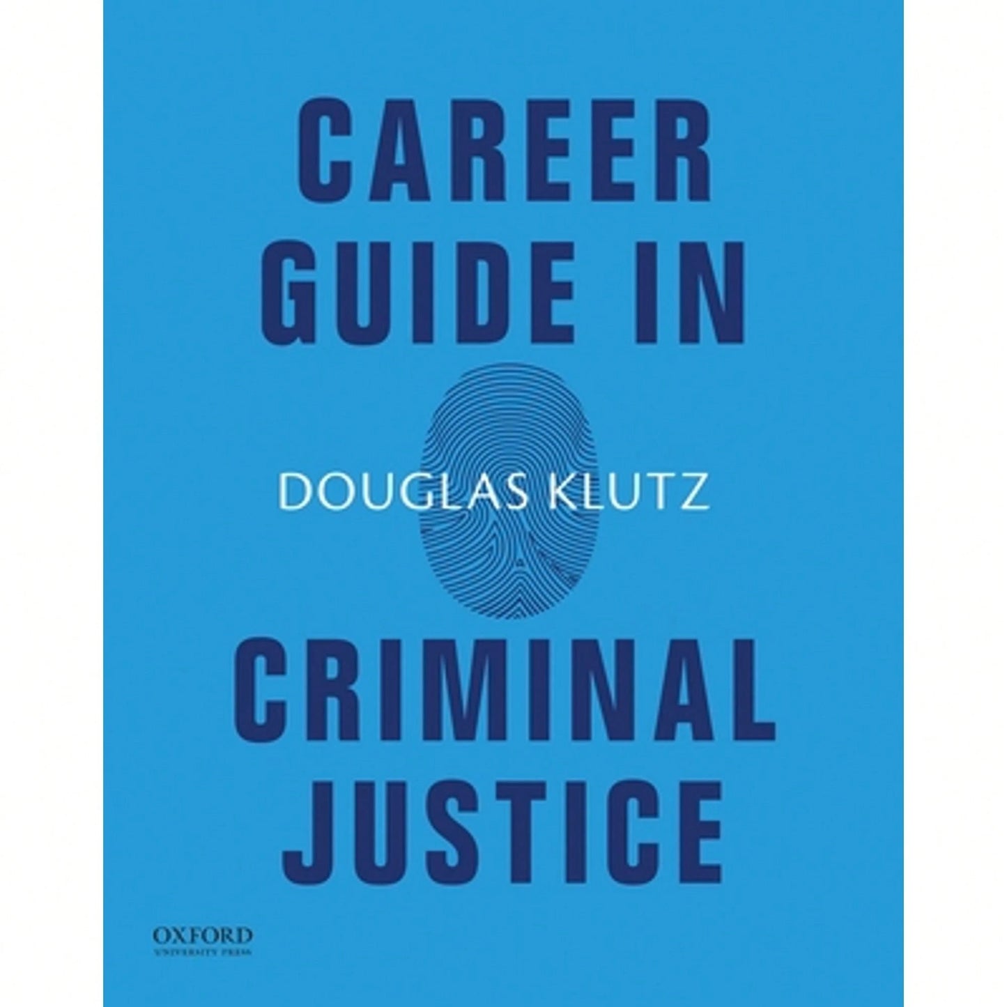 Pre-Owned Career Guide In Criminal Justice (Paperback) By Douglas Klutz