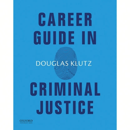 Pre-Owned Career Guide In Criminal Justice (Paperback) By Douglas Klutz