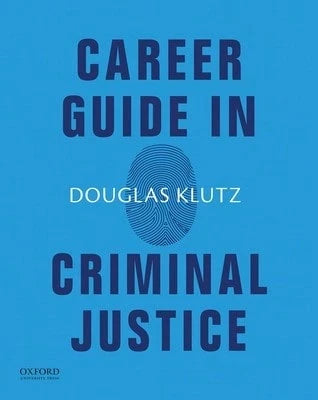Pre-Owned Career Guide In Criminal Justice (Paperback) By Douglas Klutz