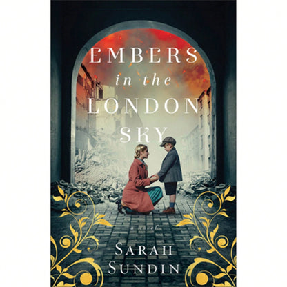 Pre-Owned Embers In The London Sky (Paperback) By Sarah Sundin