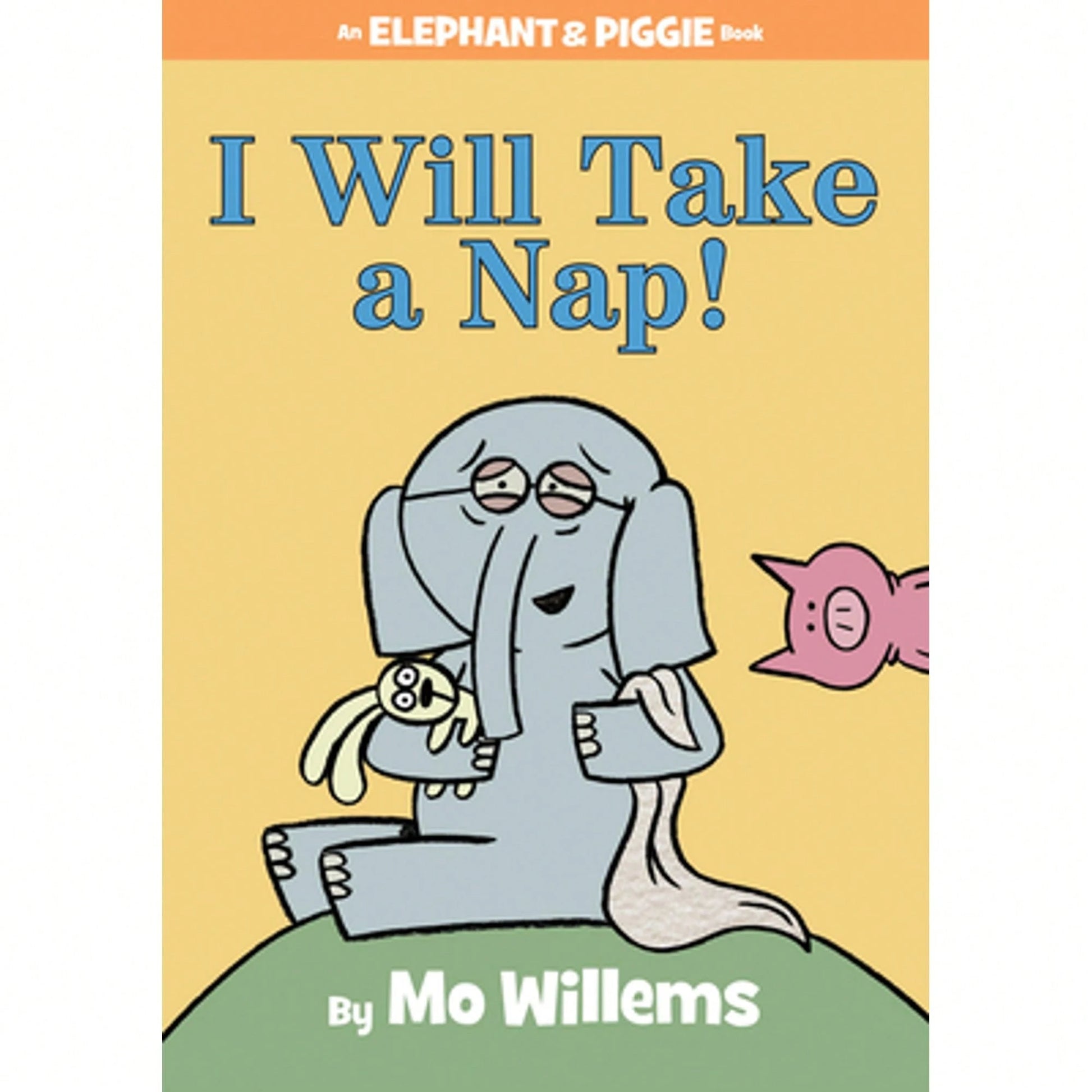 Pre-Owned I Will Take A Nap!-An Elephant And Piggie Book (Hardcover) By Mo Willems
