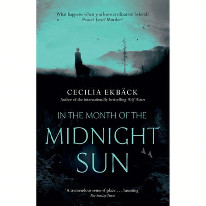 Pre-Owned In The Month Of The Midnight Sun (Paperback) By Cecilia Ekbäck