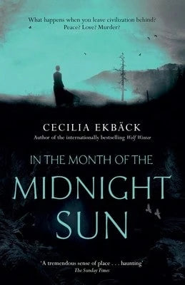 Pre-Owned In The Month Of The Midnight Sun (Paperback) By Cecilia Ekbäck