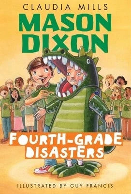 Pre-Owned Mason Dixon: Fourth-Grade Disasters (Paperback) By Claudia Mills