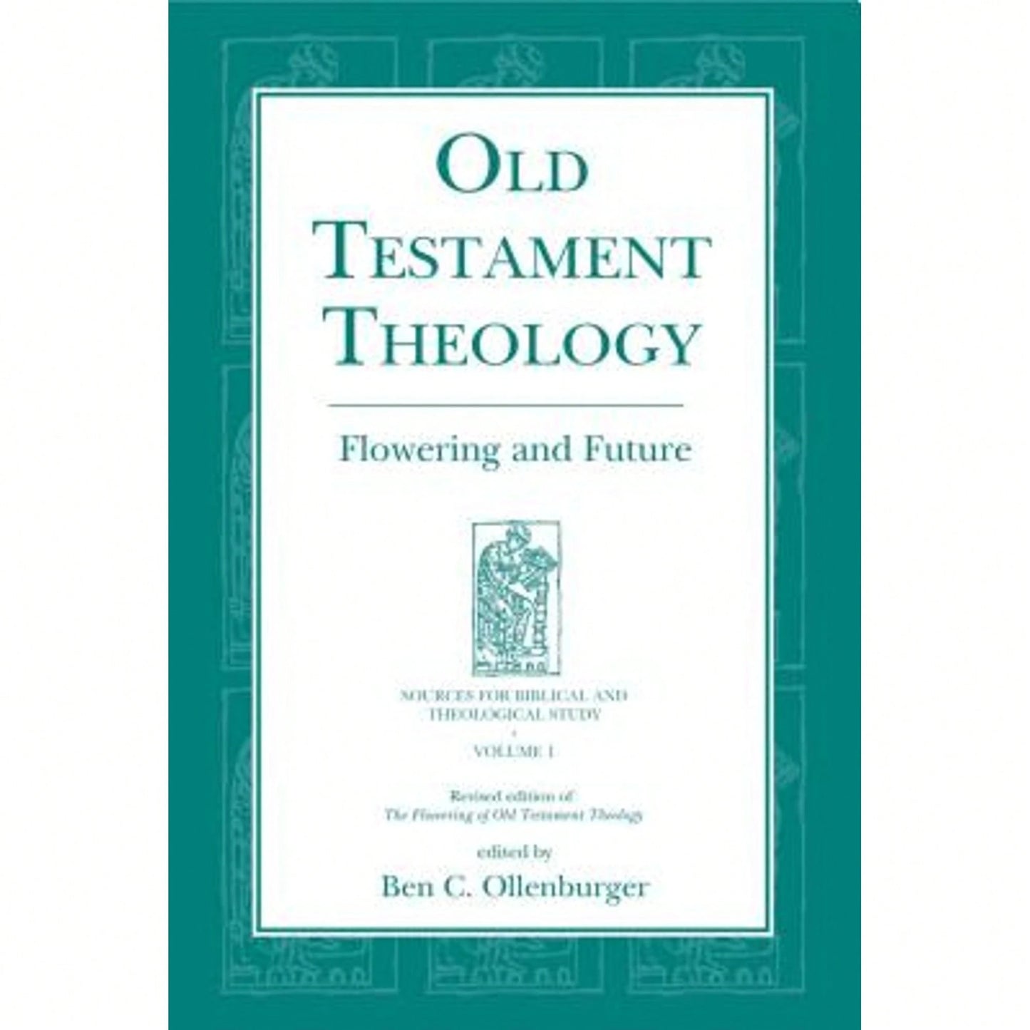 Pre-Owned Old Testament Theology: Flowering And Future (Hardcover) By Ben C Ollenburger