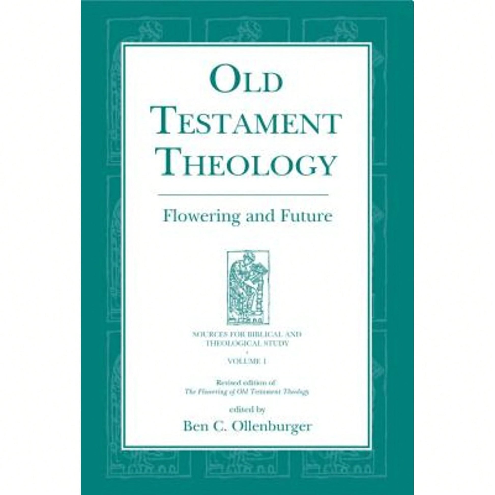 Pre-Owned Old Testament Theology: Flowering And Future (Hardcover) By Ben C Ollenburger