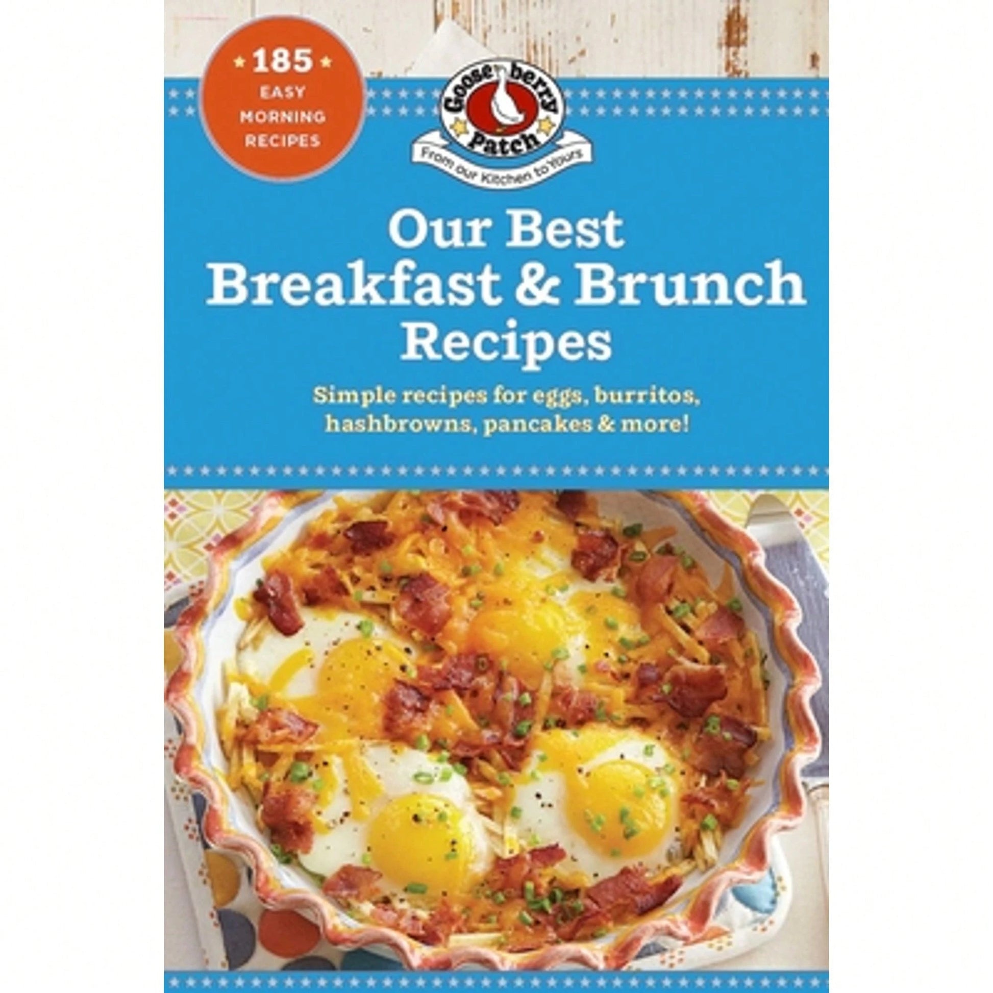 Pre-Owned Our Best Breakfast & Brunch Recipes (Paperback) By Gooseberry Patch