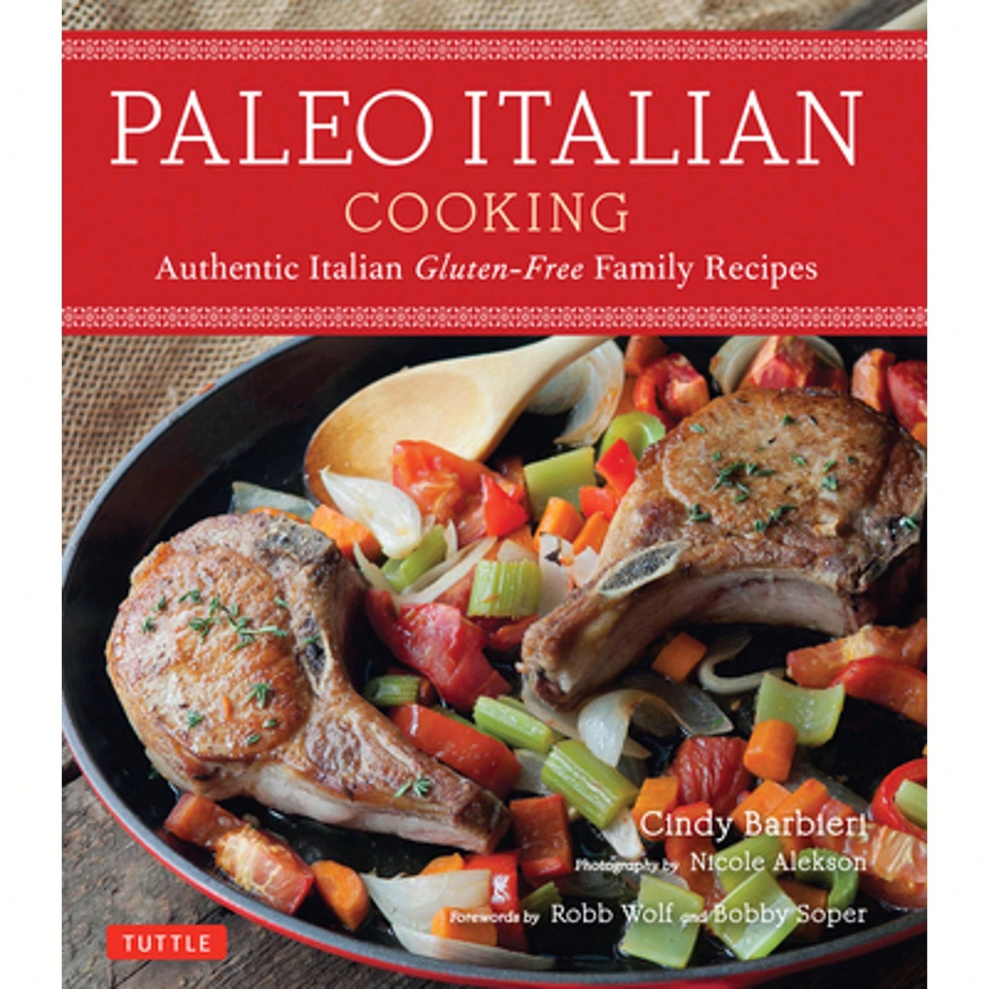 Pre-Owned Paleo Italian Cooking: Authentic Italian Gluten-Free Family Recipes (Paperback) By Cindy Barbieri, Nicole Alekson