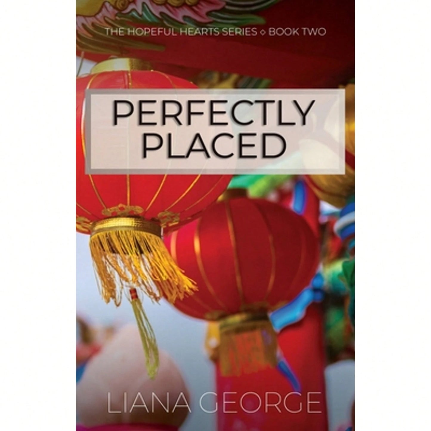 Pre-Owned Perfectly Placed (Paperback) By Liana George