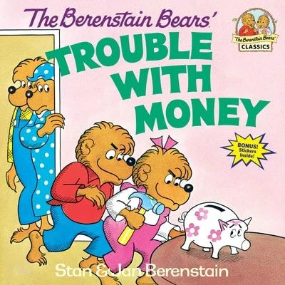 Pre-Owned The Berenstain Bears' Trouble With Money (Paperback) By Stan Berenstain, Jan Berenstain