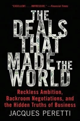 Pre-Owned The Deals That Made The World (Paperback) By Jacques Peretti