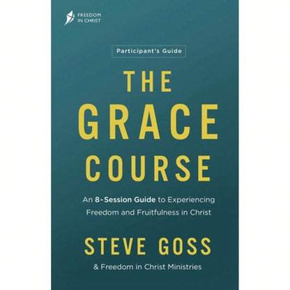 Pre-Owned The Grace Course Participant's Guide (Paperback) By Steve Goss