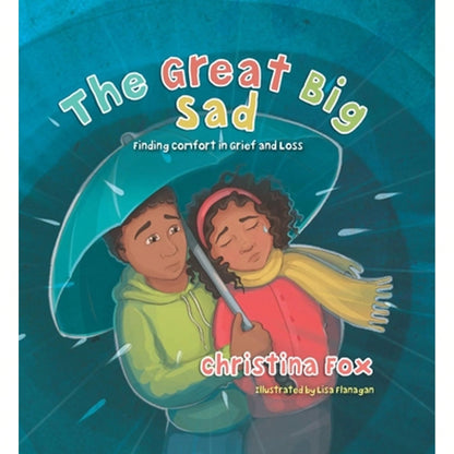 Pre-Owned The Great Big Sad: Finding Comfort In Grief And Loss (Hardcover) By Christina Fox