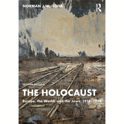 Pre-Owned The Holocaust: Europe, The World, And The Jews, 1918-1945 (Paperback) By Norman J W Goda