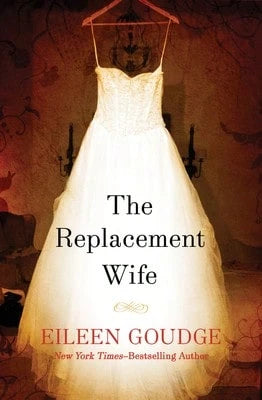 Pre-Owned The Replacement Wife (Paperback) By Eileen Goudge