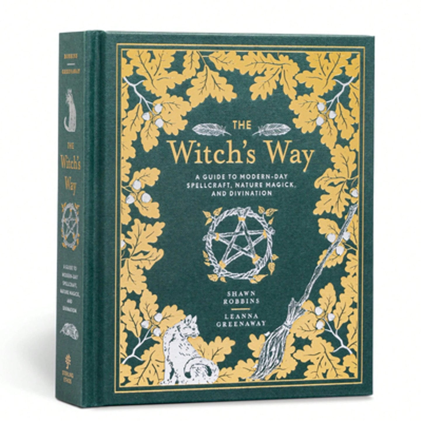 Pre-Owned The Witch's Way: A Guide To Modern-Day Spellcraft, Nature Magick, And Divination (Hardcover) By Shawn Robbins, Leanna Greenaway