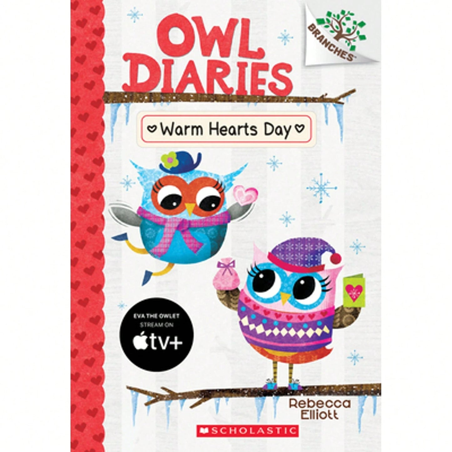 Pre-Owned Warm Hearts Day: A Branches Book (Owl Diaries #5): Volume 5 (Paperback) By Rebecca Elliott