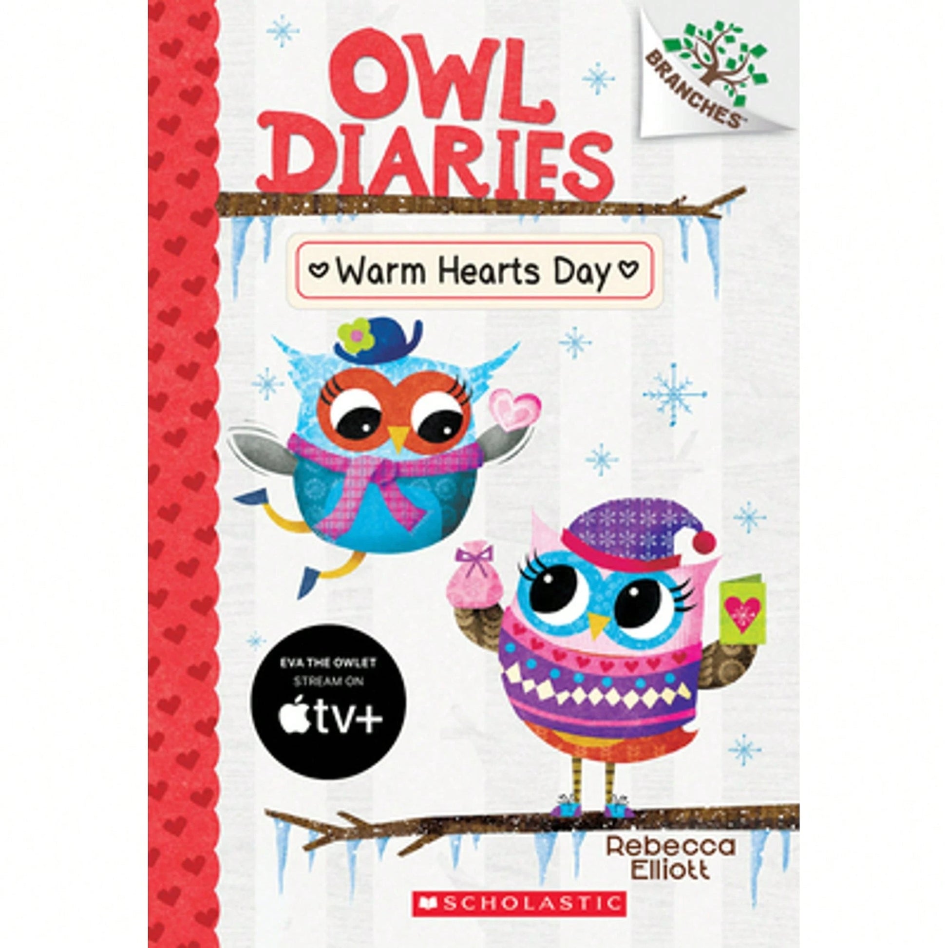 Pre-Owned Warm Hearts Day: A Branches Book (Owl Diaries #5): Volume 5 (Paperback) By Rebecca Elliott