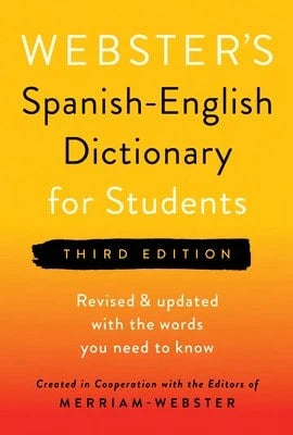 Pre-Owned Webster's Spanish-English Dictionary For Students, Third Edition (Paperback) By Merriam-Webster (Editor)
