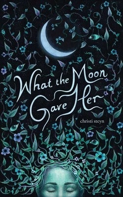 Pre-Owned What The Moon Gave Her (Paperback) By Christi Steyn