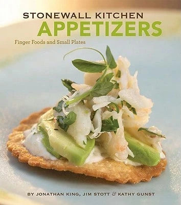 Stonewall Kitchen Appetizers (Hardcover) By Jonathan King, Jim Stott, Kathy Gunst