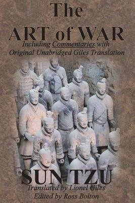 The Art Of War (Including Commentaries With Original Unabridged Giles Translation) (Paperback) By Sun Tzu, Lionel Giles, Ross Bolton