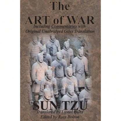 The Art Of War (Including Commentaries With Original Unabridged Giles Translation) (Paperback) By Sun Tzu, Lionel Giles, Ross Bolton