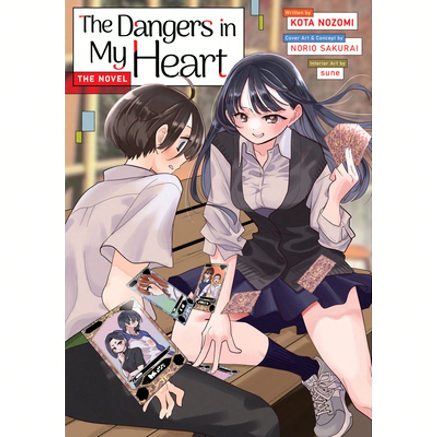 The Dangers In My Heart- The Novel (Light Novel) (Paperback) By Kota Nozomi